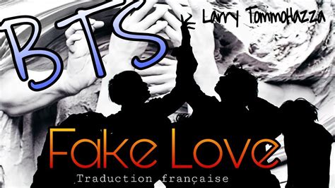 Fake love is a song by bts. BTS - Fake Love (Traduction Française) VOSTFR - YouTube