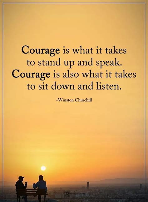 Know What Courage To Have Whencourage Inspirational Thoughts
