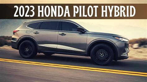 2023 Honda Pilot Hybrid Release Date Get Calendar 2023 Update