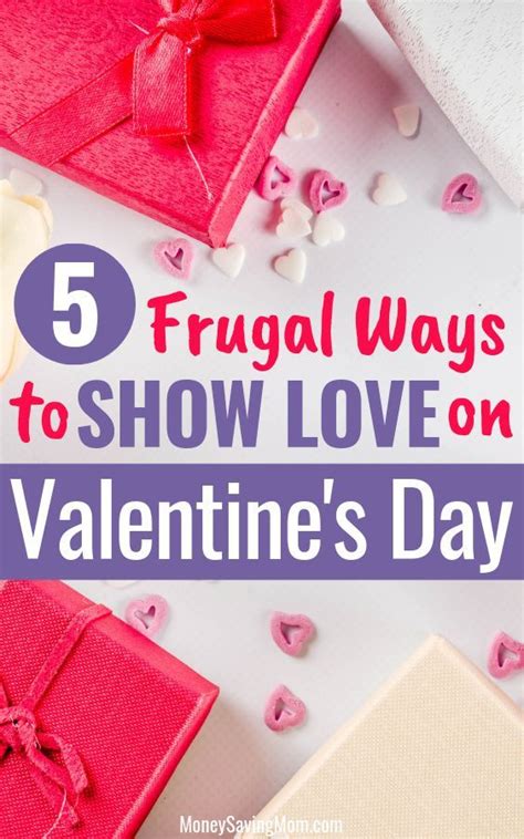 5 Frugal Ways To Show Love On Valentines Day Money Saving Mom