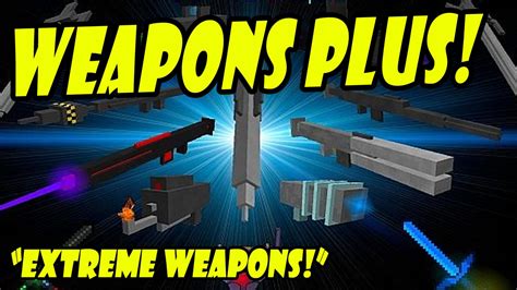 Minecraft Weapons Plus Mod Extreme Weapons Youtube