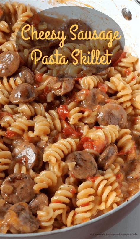 One pot cheesy smoked sausage pasta skillet. One Pan Cheesy Sausage Pasta Skillet | Recipe | Cheesy ...