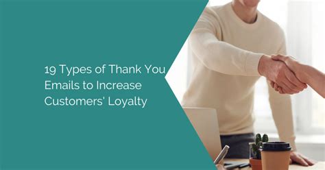 19 Types Of Thank You Emails To Increase Customers Loyalty