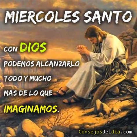 Miercoles Santo Imagenes De Feliz Santo Miercoles Santo Frases De