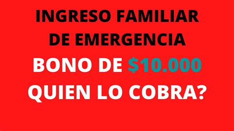 Consulte si es beneficiario de bono de protección familiar por emergencia o del bono de desarrollo humano , en la etapa de emergencia. INGRESO FAMILIAR DE EMERGENCIA BONO DE 10MIL QUIEN LO ...