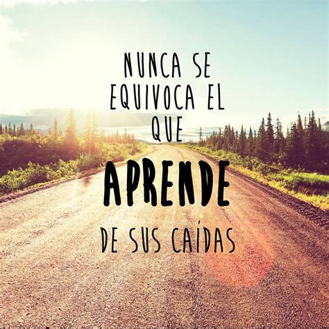 ¡aprende De Tus Caídas Encuentra Más Frases Y Pensamientos Positivos