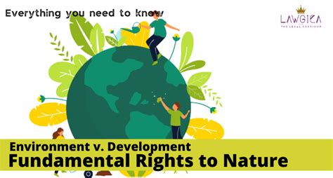 Fundamental Right To Nature Environment Vs Development