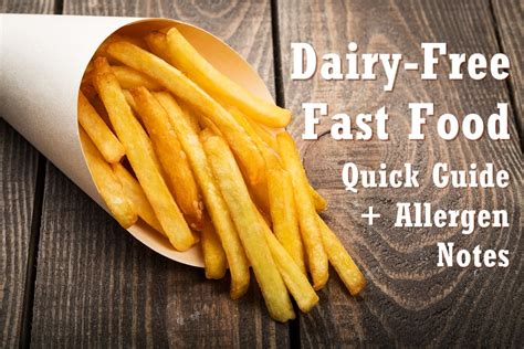 Suchen und vergleichen sie online food online. Dairy-Free Fast Food Quick Guide with Allergen Notes