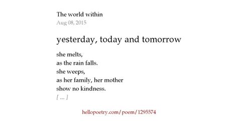 Yesterday Today And Tomorrow By The World Within Hello Poetry