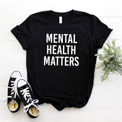 Mental Health Matters Women Tshirt Cotton Casual Funny T Shirt For Lady
