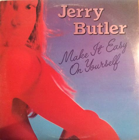 Jerry Butler Make It Easy On Yourself 1976 Vinyl Discogs