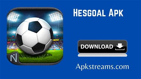 Hesgoal Apk Download V513 Latest Version Free For Android