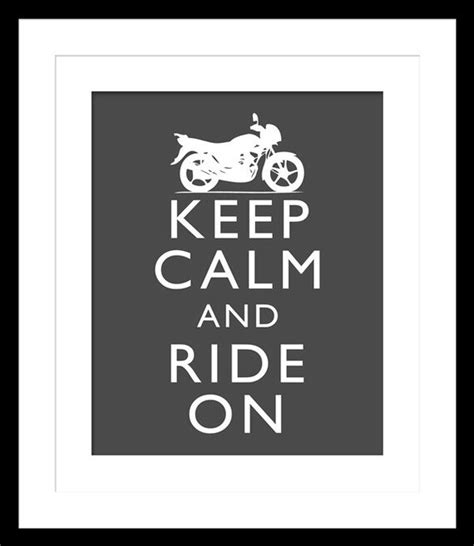 Keep Calm And Ride On Motorcycle 8x10 Inches By Digitaldesignvault