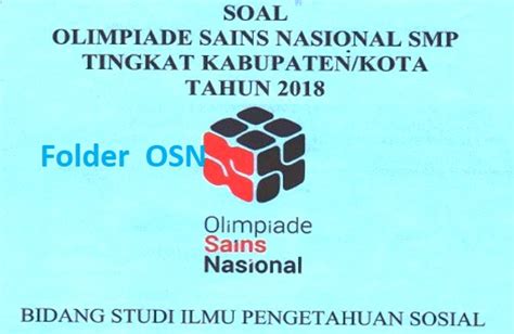 By posted on october 13, 2020. Download Soal OSN IPS SMP 2018 Tingkat Kabupaten - Folder KSN