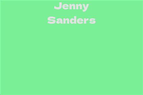 Jenny Sanders Facts Bio Career Net Worth Aidwiki