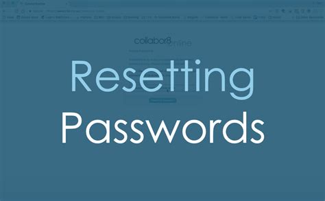 Resetting Your Password Collabor8online