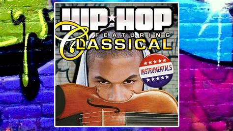 Hip Hop Meets Classical Greatest Instrumentals Mash Up │13 Tracks Mix Youtube