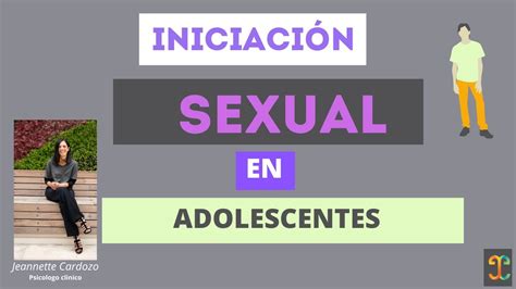 Iniciaci N Sexual En Adolescentes Entrevista Realizada Por Lidben