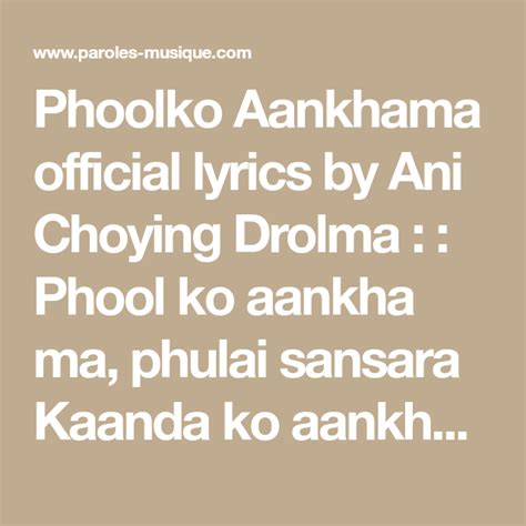 Phoolko Aankhama Official Lyrics By Ani Choying Drolma Phool Ko