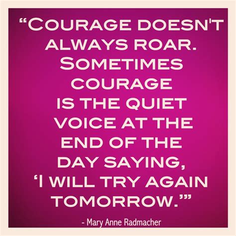 Rem Runners Top 13 Inspirational Quotes 3 Courage Doesnt Always
