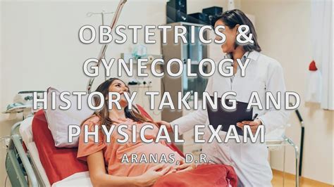 OBSTETRICS AND GYNECOLOGY HISTORY AND PHYSICAL EXAM YouTube