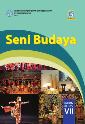 Bse ini dibuat dan diterbitkan oleh pemerintah. Seni Budaya : SMP/MTs Kelas VII - Kurikulum 2013 - Edisi ...