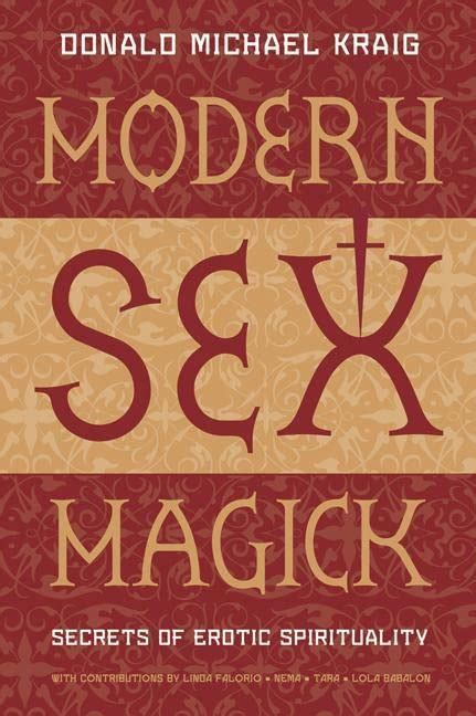 Modern Sex Magick By Donald Michael Kraig Used 9781567183948