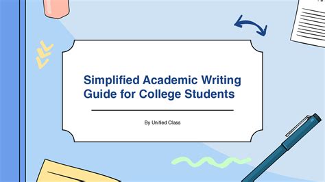 Simplified Academic Writing Guide For College Students
