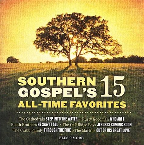 Southern Gospels 15 All Time Favorites Volume One Cd 2007 New