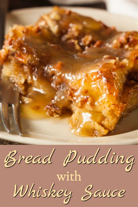 Best Bread Pudding With Whiskey Sauce