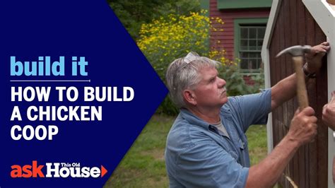 How to Build a Chicken Coop | Build It | Ask This Old ...