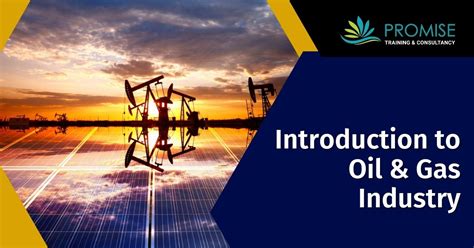 Introduction To Oil And Gas Industry Training Course Promise