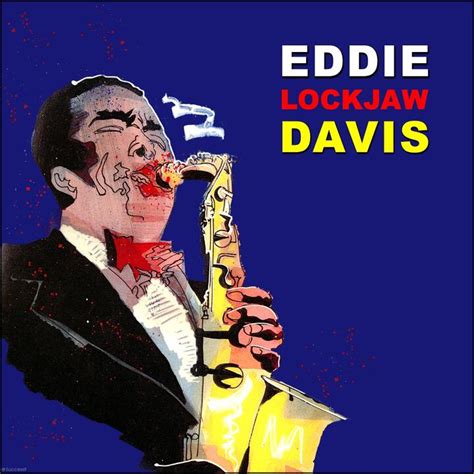 Eddie "Lockjaw" Davis | iHeartRadio