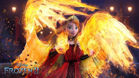 Frozen 2 Queen Anna Has Fire Powers Annas Magic Finally Awakens ️