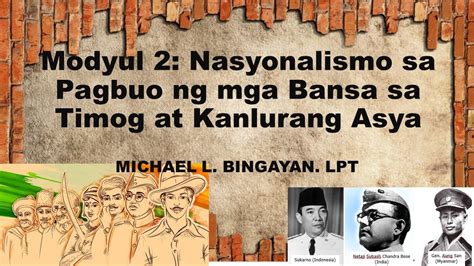 Modyul 2 Nasyonalismo Sa Pagbuo Ng Mga Bansa Sa Timog At Kanlurang Asya