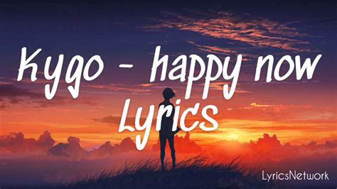 Kygo Happy Now Lyrics Ftsandro Cavazza Youtube