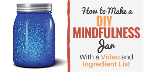 How To Make A Diy Mindfulness Jar With Video And Ingredients