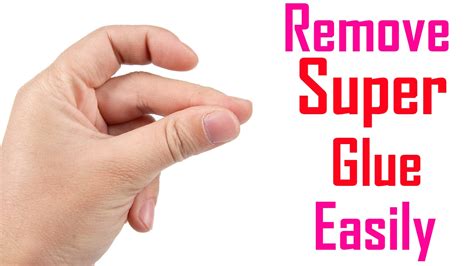 Fast Ways To Remove Super Glue From Skin How To Remove Super Glue