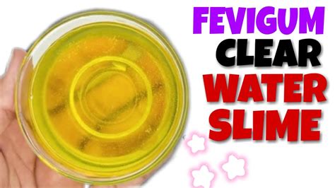 Fevigum Clear Water Slime Fevigum Clear Slime Without Clear Glue😊how