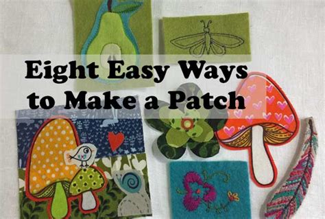 Eight Easy Ways To Make Your Own Patches The Daily Sew