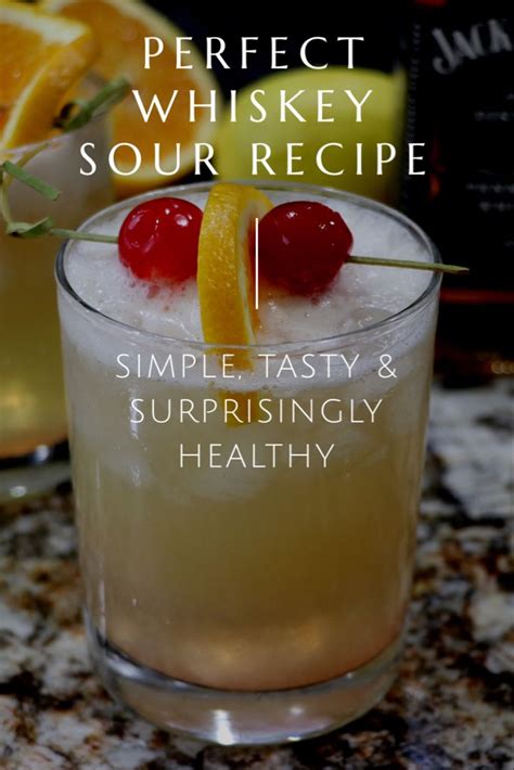 Easy Whiskey Sour Cocktail Recipe Inspire • Travel • Eat Recipe