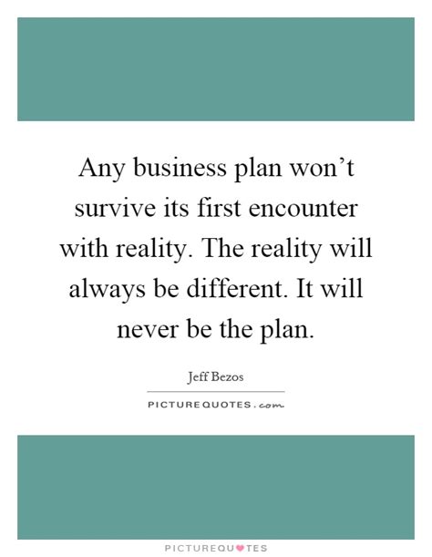 Any Business Plan Wont Survive Its First Encounter With Picture