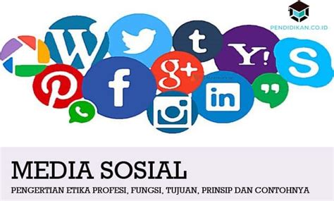 Pengertian Media Sosial Karakteristik Fungsi Jenis Dan Dampaknya