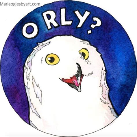 O Rly Meme Paintings Know Your Meme