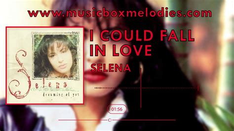I Could Fall In Love Music Box Version By Selena Youtube