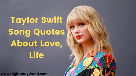 100 Taylor Swift Song Quotes And Lyrics About Love Life Digidaddy World