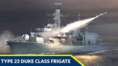 Type 23 Frigate Or Duke Class Frigates Royal Navy Warship Youtube