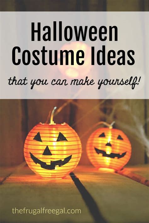 Ten Halloween Costume Ideas You Can Make Yourself The Frugal Free Gal