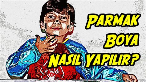 Parmak Boya Nasıl Yapılır? - YouTube