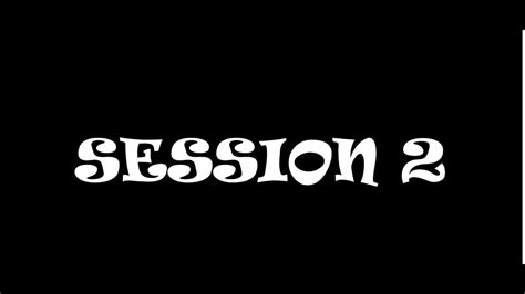 Session 2 Youtube